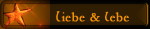 Liebe & lebe 